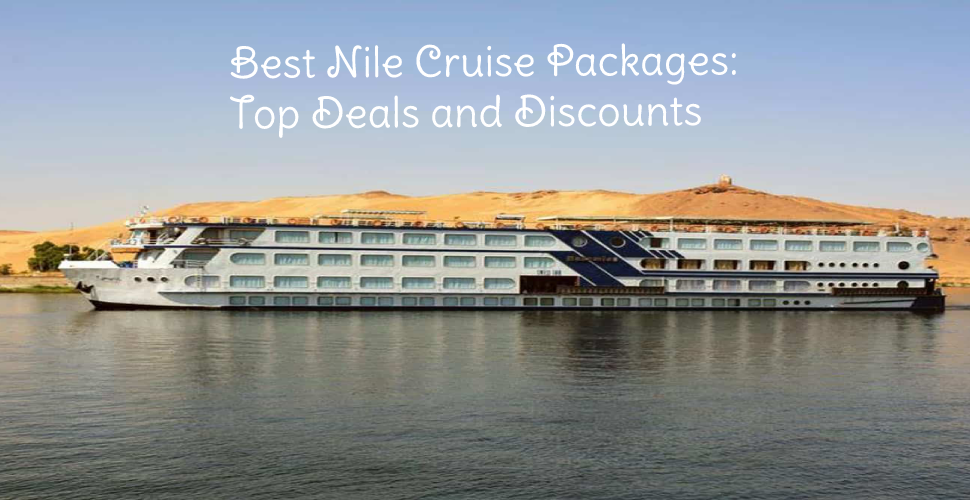 Best Nile Cruise Deals - Direct Nile Cruise Egypt